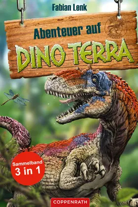Lenk |  Abenteuer auf Dino Terra - Sammelband 3 in 1 | eBook | Sack Fachmedien