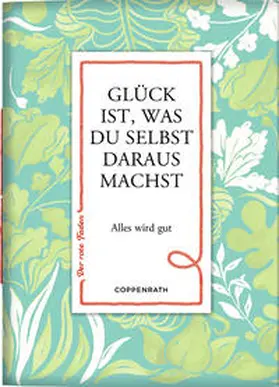 Schaefer |  Glück ist, was du selbst daraus machst | Buch |  Sack Fachmedien