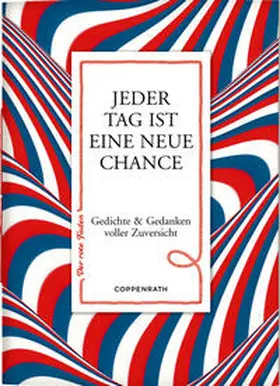 Gebhardt |  Jeder Tag ist eine neue Chance | Buch |  Sack Fachmedien