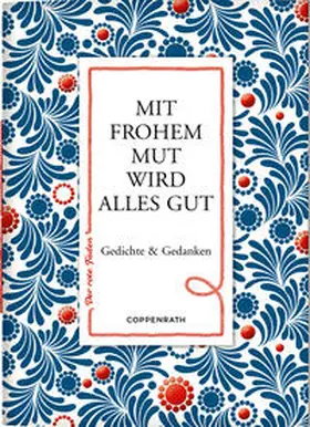 Gebhardt |  Mit frohem Mut wird alles gut | Buch |  Sack Fachmedien