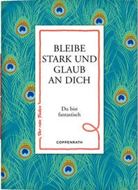 Gebhardt |  Bleibe stark und glaub an dich | Buch |  Sack Fachmedien