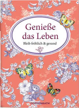 Gebhardt |  Genieße das Leben | Buch |  Sack Fachmedien