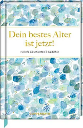 Biller |  Dein bestes Alter ist jetzt! | Buch |  Sack Fachmedien