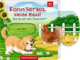  Komm heraus, kleine Maus!: Bist du auf dem Bauernhof? | Buch |  Sack Fachmedien