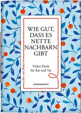Schaefer |  Wie gut, dass es nette Nachbarn gibt | Buch |  Sack Fachmedien