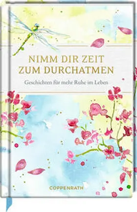  Nimm dir Zeit zum Durchatmen | Buch |  Sack Fachmedien