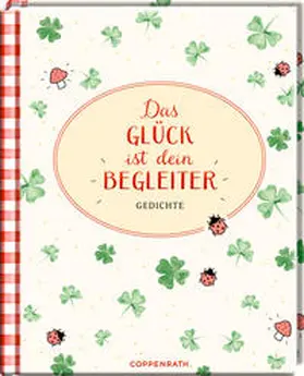  Das Glück ist dein Begleiter | Buch |  Sack Fachmedien