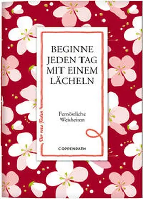  Beginne jeden Tag mit einem Lächeln | Buch |  Sack Fachmedien