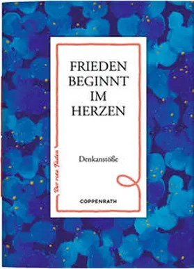 Gerr |  Frieden beginnt im Herzen | Buch |  Sack Fachmedien