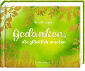 Kruppa |  Gedanken, die glücklich machen | Buch |  Sack Fachmedien