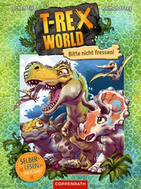 Till |  T-Rex World (Bd. 1 für Leseanfänger) | eBook | Sack Fachmedien