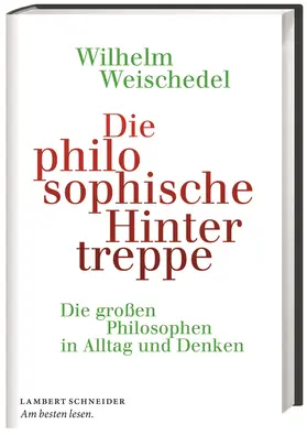 Weischedel |  Die philosophische Hintertreppe | Buch |  Sack Fachmedien