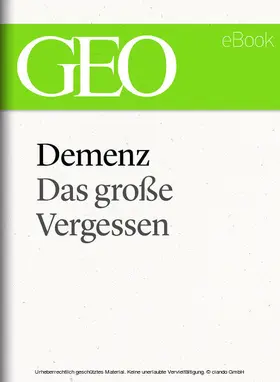 GEO |  Demenz: Das große Vergessen (GEO eBook Single) | eBook | Sack Fachmedien
