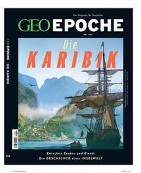 Schröder / Wolff |  GEO Epoche / GEO Epoche 104/2020 - Die Karibik | Buch |  Sack Fachmedien