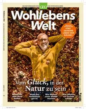 Wohlleben |  Wohllebens Welt / Wohllebens Welt 11/2021 - Vom Glück, in der Natur zu sein | Buch |  Sack Fachmedien