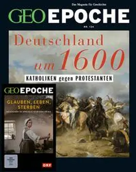 Schaefer / Schmitz |  GEO Epoche mit DVD 124/2023 - Deutschland um 16. Jahrhundert | Buch |  Sack Fachmedien