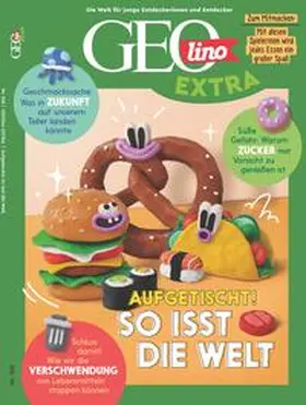 van Treeck |  GEOlino extra 108/2024 - So isst die Welt | Buch |  Sack Fachmedien