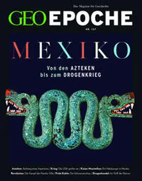 Schaefer / Schmitz |  GEO Epoche 127/2024 - Mexiko | Buch |  Sack Fachmedien