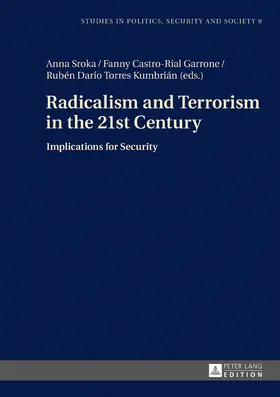 Sroka / Castro-Rial Garrone / Torres Kumbrián |  Radicalism and Terrorism in the 21st Century | eBook | Sack Fachmedien