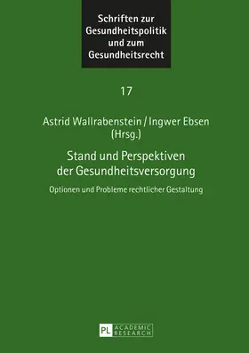 Wallrabenstein / Ebsen |  Stand und Perspektiven der Gesundheitsversorgung | eBook | Sack Fachmedien