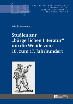 Wojtowicz |  Studien zur «bürgerlichen Literatur» um die Wende vom 16. zum 17. Jahrhundert | eBook | Sack Fachmedien