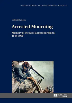 Woycicka |  Arrested Mourning | eBook | Sack Fachmedien