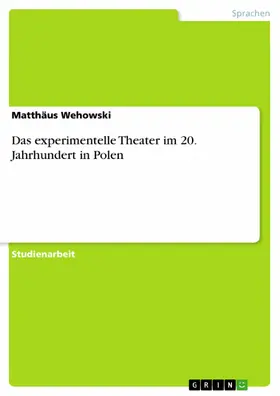 Wehowski |  Das experimentelle Theater im 20. Jahrhundert in Polen | eBook | Sack Fachmedien