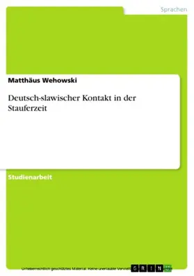 Wehowski |  Deutsch-slawischer Kontakt in der Stauferzeit | eBook | Sack Fachmedien