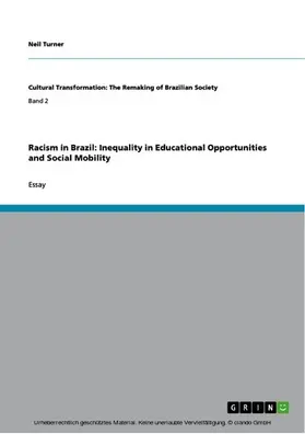Turner |  Racism in Brazil: Inequality in Educational Opportunities and Social Mobility | eBook | Sack Fachmedien