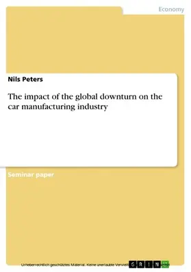 Peters |  The impact of the global downturn on the car manufacturing industry | eBook | Sack Fachmedien