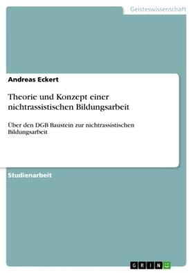 Eckert |  Theorie und Konzept einer nichtrassistischen Bildungsarbeit | Buch |  Sack Fachmedien