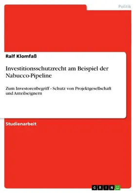 Klomfaß |  Investitionsschutzrecht am Beispiel der Nabucco-Pipeline | eBook | Sack Fachmedien