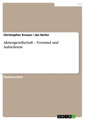 Krause / Reiter |  Aktiengesellschaft – Vorstand und Aufsichtsrat | eBook | Sack Fachmedien