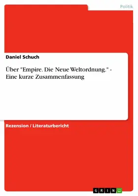 Schuch |  Über "Empire. Die Neue Weltordnung." - Eine kurze Zusammenfassung | eBook | Sack Fachmedien