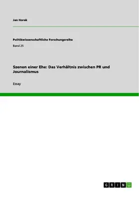 Horak |  Szenen einer Ehe: Das Verhältnis zwischen PR und Journalismus | eBook | Sack Fachmedien