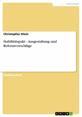 Klein |  Stabilitätspakt - Ausgestaltung und Reformvorschläge | eBook | Sack Fachmedien