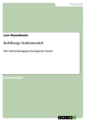 Rosenbaum |  Kohlbergs Stufenmodell | Buch |  Sack Fachmedien