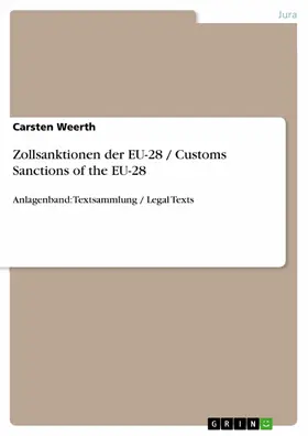 Weerth |  Zollsanktionen der EU-28 / Customs Sanctions of the EU-28 | eBook | Sack Fachmedien