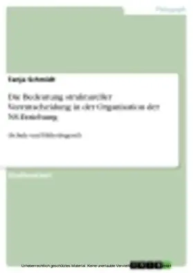 Schmidt |  Die Bedeutung struktureller Vorentscheidung in der Organisation der NS-Erziehung | eBook | Sack Fachmedien