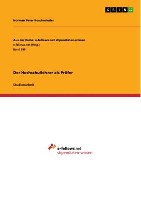 Koschmieder | Der Hochschullehrer als Prüfer | Buch | 978-3-656-16512-5 | sack.de