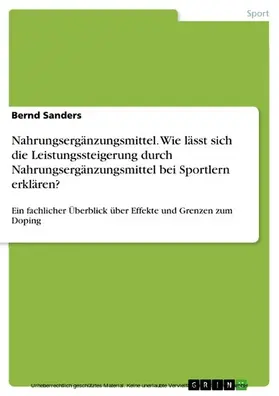 Sanders |  Nahrungsergänzungsmittel - Ein fachlicher Überblick und wo liegen Grenzen zum Doping | eBook | Sack Fachmedien
