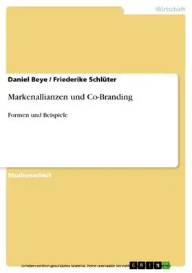 Beye / Schlüter |  Markenallianzen und Co-Branding | eBook | Sack Fachmedien