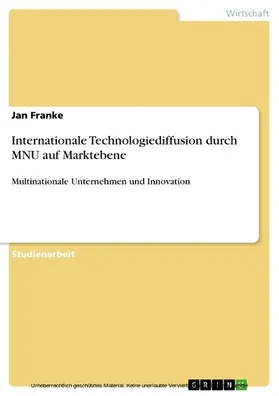Franke |  Internationale Technologiediffusion durch MNU auf Marktebene | eBook | Sack Fachmedien
