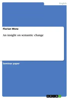 Wenz |  An insight on semantic change | eBook | Sack Fachmedien