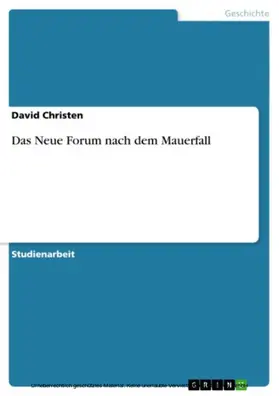 Christen |  Das Neue Forum nach dem Mauerfall | eBook | Sack Fachmedien