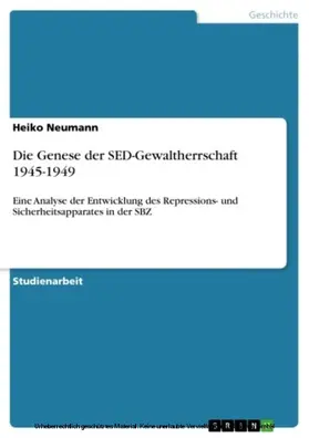 Neumann |  Die Genese der SED-Gewaltherrschaft 1945-1949 | eBook | Sack Fachmedien