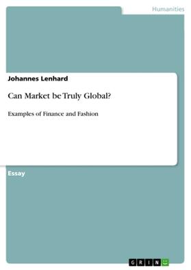 Lenhard | Can Market be Truly Global? | Buch | 978-3-656-18570-3 | sack.de