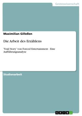 Gilleßen |  Die Arbeit des Erzählens | Buch |  Sack Fachmedien
