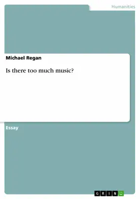 Regan |  Is there too much music? | eBook | Sack Fachmedien