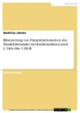 Jahnke |  Bilanzierung von Finanzinstrumenten des Handelsbestandes bei Kreditinstituten nach § 340e Abs. 3 HGB | eBook | Sack Fachmedien